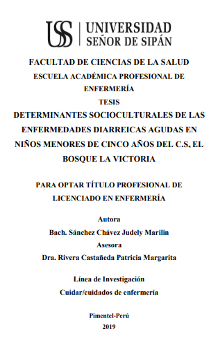 DETERMINANTES SOCIOCULTURALES DE LAS ENFERMEDADES DIARREICAS AGUDAS EN NIÑOS MENORES DE CINCO AÑOS DEL C.S. EL BOSQUE LA VICTORIA