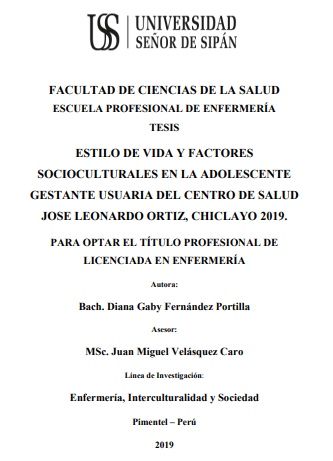 ESTILO DE VIDA Y FACTORES SOCIOCULTURALES EN LA ADOLESCENTE GESTANTE USUARIA DEL CENTRO DE SALUD JOSE LEONARDO ORTIZ, CHICLAYO