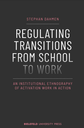 Regulating Transitions from School to Work