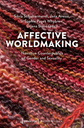 Affective Worldmaking