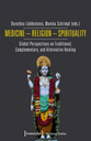 Medicine - Religion - Spirituality