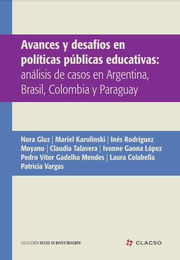 Avances y desafíos en políticas públicas educativas : análisis de casos en Argentina, Brasil, Colombia y Paraguay