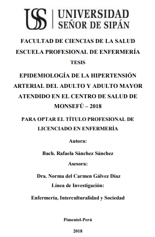 EPIDEMIOLOGÍA DE LA HIPERTENSIÓN ARTERIAL DEL ADULTO Y ADULTO MAYOR ATENDIDO EN EL CENTRO DE SALUD DE MONSEFÚ - 2018