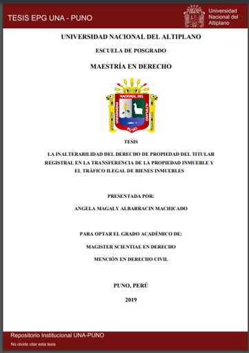 La inalterabilidad del derecho de propiedad del titular registral en la transferencia de la propiedad inmueble y el tráfico ilegal de bienes inmuebles
