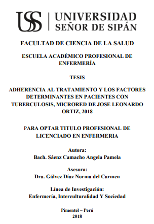 ADHERENCIA AL TRATAMIENTO Y LOS FACTORES DETERMINANTES EN PACIENTES CON TUBERCULOSIS, MICRORED DE JOSE LEONARDO ORTIZ, 2018