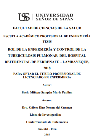 ROL DE LA ENFERMERÍA Y CONTROL DE LA TUBERCULOSIS PULMONAR DEL HOSPITAL REFERENCIAL DE FERREÑAFE - LAMBAYEQUE, 2018