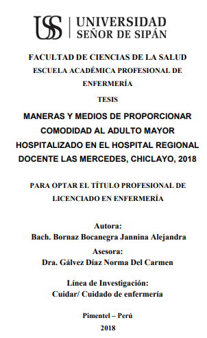 MANERAS Y MEDIOS DE PROPORCIONAR COMODIDAD AL ADULTO MAYOR HOSPITALIZADO EN EL HOSPITAL REGIONAL DOCENTE LAS MERCEDES, CHICLAYO, 2018