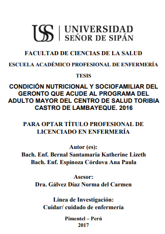 Condición nutricional y sociofamiliar del geronto que acude al programa del adulto mayor del Centro de Salud Toribia Castro de Lambayeque. 2016