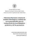 Inferencia Bayesiana conjunta de modelos hidrológicos y modelos de error generalizados, para la evaluación de las incertidumbres predictiva y de los parámetros