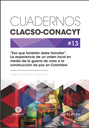 "Eso que también debe transitar". La experiencia de un orden local en medio de la guerra de cara a la construcción de paz en Colombia