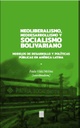 NEOLIBERALISMO, NEODESARROLLISMO Y SOCIALISMO BOLIVARIANO