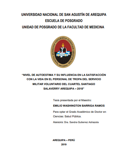 Nivel de autoestima y su influencia en la satisfacción con la vida en el personal de tropa del servicio militar voluntario del cuartel Santiago Salaverry Arequipa - 2018