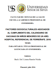 Factores socioculturales asociados al cumplimiento del calendario de vacunas en niños menores de un año. Hospital Referencial de Ferreñafe. 2016