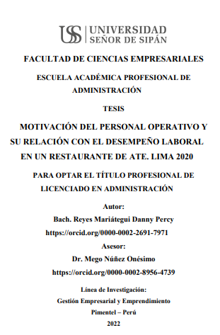 Motivación del personal operativo y su relación con el desempeño laboral en un restaurante de ate. Lima 2020