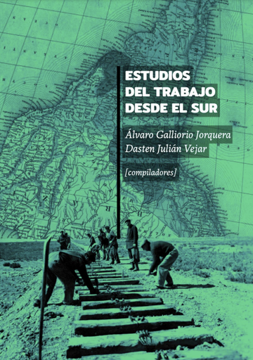 ESTUDIOS DEL TRABAJO DESDE EL SUR.