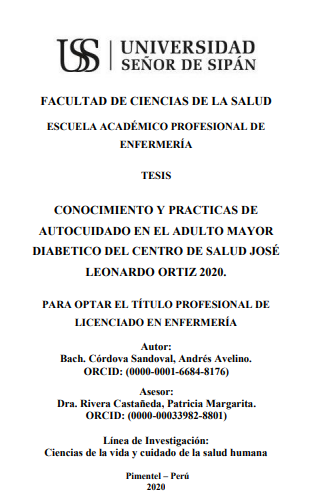 Conocimiento y prácticas de autocuidado en el adulto mayor diabético del centro de salud José Leonardo Ortiz 2020