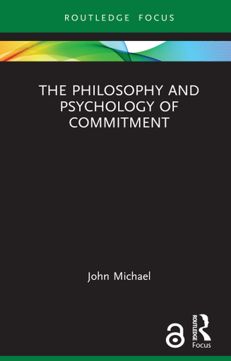 The Philosophy and Psychology of Commitment