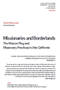 Missionaries and Borderlands: "The Mission Play" and Missionary Practices in Alta California