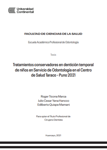 Tratamientos conservadores en dentición temporal de niños en servicio de odontología en el Centro de Salud Taraco - Puno 2021