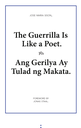 The Guerrilla Is like a Poet - Ang Gerilya Ay Tulad ng Makata