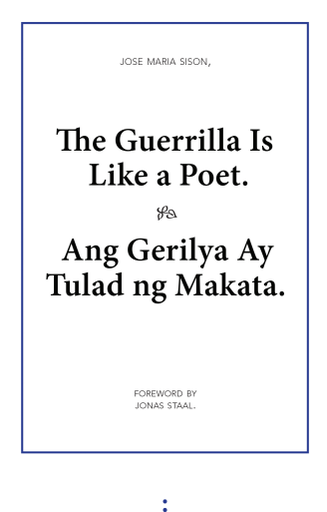 The Guerrilla Is like a Poet - Ang Gerilya Ay Tulad ng Makata