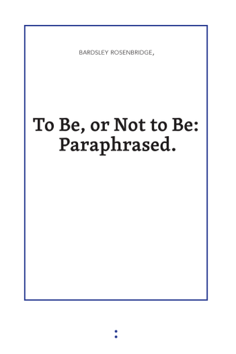 To Be, or Not to Be: Paraphrased