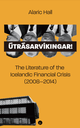 Útrásarvíkingar! The Literature of the Icelandic Financial Crisis (2008-2014)