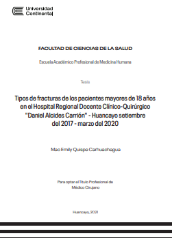 Tipos de fracturas de los pacientes mayores de 18 años en el Hospital Regional Docente Clínico-Quirúrgico &quot;Daniel Alcides Carrión&quot; - Huancayo setiembre del 2017 - marzo del 2020
