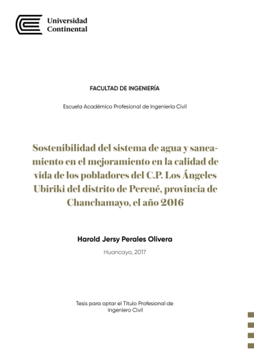 Sostenibilidad del sistema de agua y saneamiento en el mejoramiento en la calidad de vida de los pobladores del C.P. los Ángeles Ubiriki del distrito de Perené, provincia de Chanchamayo, el año 2016