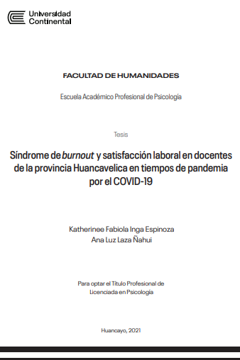 Síndrome de burnout y satisfacción laboral en docentes de la provincia Huancavelica en tiempos de pandemia por el COVID-19