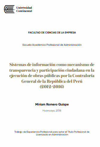 Sistemas de información como mecanismo de transparencia y participación ciudadana en la ejecución de obras públicas por la Contraloría General de la República del Perú (2012-2016)