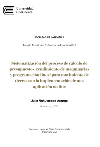 Sistematización del proceso de cálculo de presupuestos, rendimiento de maquinarias y programación lineal para movimiento de tierras con la implementación de una aplicación on line