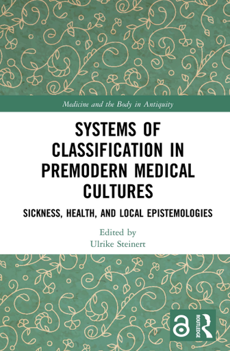 Systems of Classification in Premodern Medical Cultures