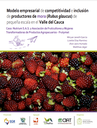 Modelo empresarial de competitividad e inclusión de productores de mora (Rubus glaucus) de pequeña escala en el Valle del Cauca. Caso