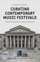 Curating Contemporary Music Festivals