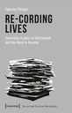 Re-Cording Lives