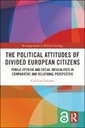 The Political Attitudes of Divided European Citizens