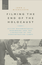 Filming The End of the Holocaust