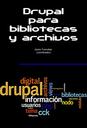 Drupal para bibliotecas y archivos