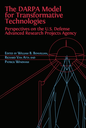 The DARPA Model for Transformative Technologies