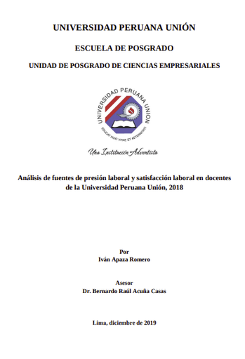 Análisis de fuentes de presión laboral y satisfacción laboral en docentes de la Universidad Peruana Unión, 2018