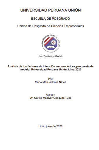 Análisis de los factores de intención emprendedora, propuesta de modelo, Universidad Peruana Unión, Lima 2020