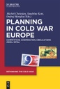 Planning in Cold War Europe