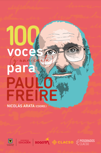 100 voces (y una carta) para Paulo Freire