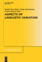 Aspects of Linguistic Variation