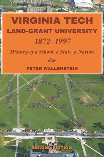 Virginia Tech, Land Grant University 1872-1997