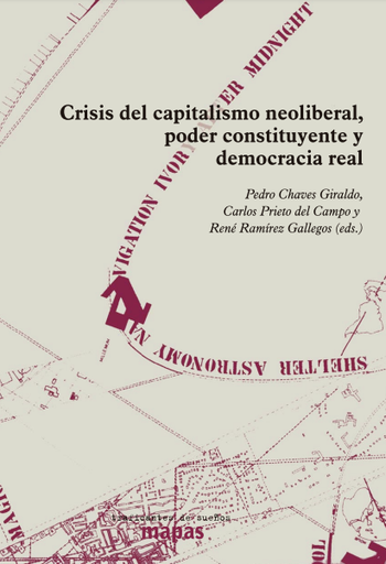 Crisis del capitalismo neoliberal, poder constituyente y democracia real