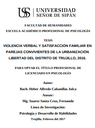 Violencia verbal y satisfacción familiar en parejas convivientes de la Urbanización Libertad del distrito de Trujillo, 2016