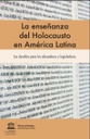 La Enseñanza del Holocausto en América Latina