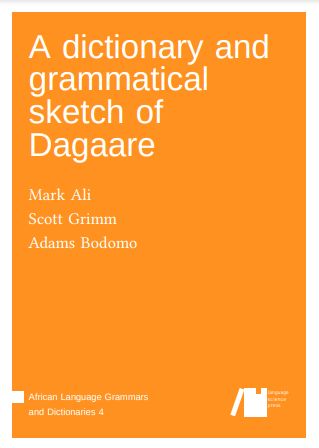 A dictionary and grammatical sketch of Dagaare (Volume 4)